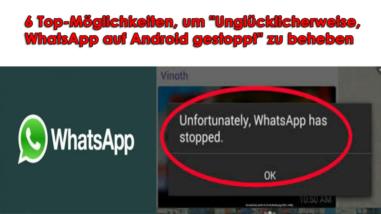"Unglücklicherweise, WhatsApp auf Android gestoppt" zu beheben